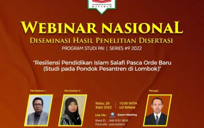 WEBINAR NASIONAL DISEMINASI HASIL PENELITIAN DISERTASI PROGRAM STUDI DOKTOR PENDIDIKAN AGAMA ISLAM – SERIES #9 2022