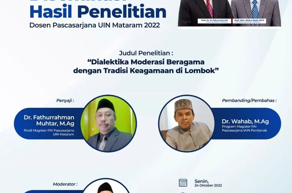 WEBINAR NASIONAL DISEMINASI HASIL PENELITIAN DOSEN PASCASARJANA UIN MATARAM 2022 – 01 SERIES
